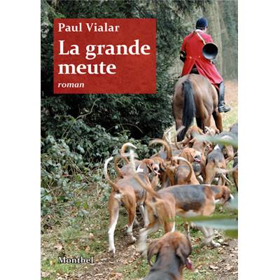 <i>P. Vialar</i><br>La grande meute