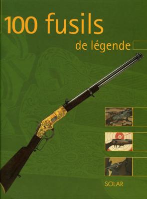 <i>S. Jouve</i><br>100 fusils de légende