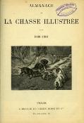Almanach de la Chasse illustrée.<br>1887-1892
