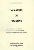 <i>C.-A. Fougeyrollas</i><br>La maison de Foudras