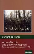 <i>B. de Planta</i><br>Arc-en-Barrois,<br>une chasse d'exception
