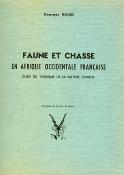 <i>G. Roure</i><br>Faune et chasse<br>en Afrique occidentale française