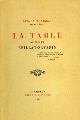 <i>L. Tendret</i><br>La table au pays de Brillat-Savarin