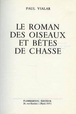 <i>P. Vialar</i><br>Le roman des oiseaux et bêtes de chasse