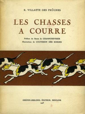 <i>R. Villatte des Prûgnes</i><br>Les chasses à courre