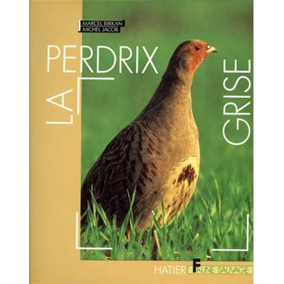 <i>M. Birkan & M. Jacob</i><br>La perdrix grise