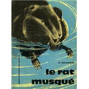<i>A. Chaigneau</i><br>Le rat musqué