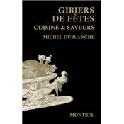 <i>M. Dublanche</i><br>Gibiers de fêtes.<br>Cuisine & saveurs