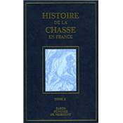 <i>Baron Dunoyer de Noirmont</i><br>Histoire de la chasse en France<br>depuis les temps les plus reculés<br>jusqu'à la Révolution