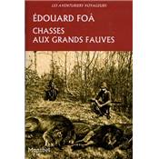 <i>É. Foà</i><br>Chasses aux grands fauves