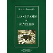 <i>G. Lanorville</i><br>Les chasses du sanglier