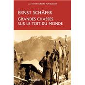 <i>E. Schfer</i><br>Grandes chasses sur le toit du monde