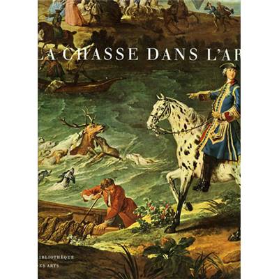 <i>E.-O. zu Solms-Laubach</i><br>La chasse dans l'art