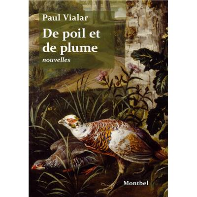 <i>P. Vialar</i><br>De poil et de plume