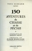 <i>T. Burnand</i><br>150 aventures de chasse et de pêche