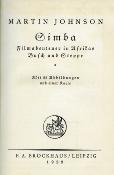 <i>M. Johnson</i><br>Simba.<br>Filmabenteuer in Afrikas Busch und Steppe