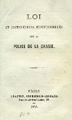 Loi et instructions ministérielles<br>sur la police de la chasse