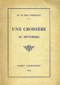 <i>Duc d'Orléans</i><br>Une croisière au Spitzberg.<br>Yacht Maroussia