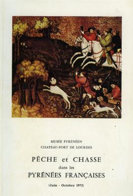 <i>Musée pyrénéen</i><br>Pêche et chasse<br>dans les Pyrénées françaises