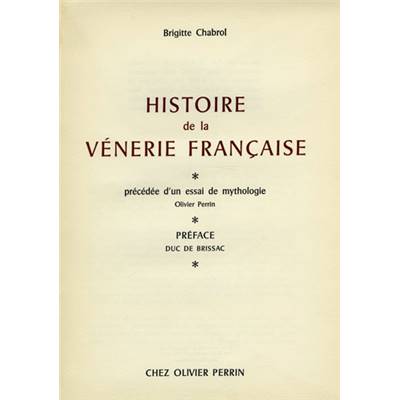 <i>B. Chabrol</i><br>Histoire de la vénerie française