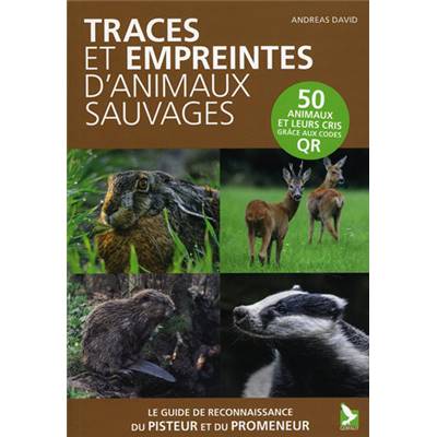 <i>A. David</i><br>Traces et empreintes d'animaux sauvages