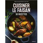 <i>V. Drouet & P.-L. Viel</i><br>Cuisiner le faisan.<br>50 recettes
