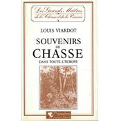 <i>L. Viardot</i><br>Souvenirs de chasse dans toute l'Europe.<br>Les grands maîtres... X