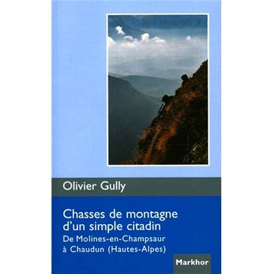 <i>O. Gully</i><br>Chasses de montagne d'un simple citadin