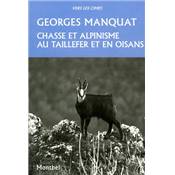 <i>G. Manquat</i><br>Chasse et alpinisme<br>au Taillefer et en Oisans