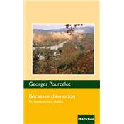 <i>G. Pourcelot</i><br>Bécasses d'émotion.<br>En suivant mes chiens