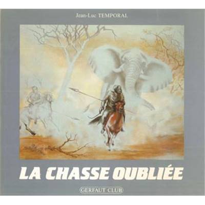 <i>J.-L. Temporal</i><br>La chasse oubliée