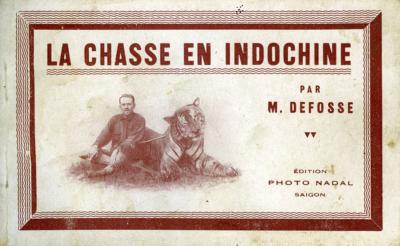 <i>M. Defosse</i><br>La chasse en Indochine