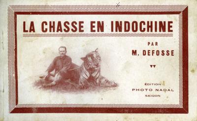 <i>M. Defosse</i><br>La chasse en Indochine