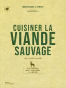 <i>B. Doucet & Nemrod</i><br>Cuisiner la viande sauvage