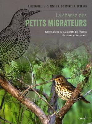 <i>P. Durantel</i><br>La chasse des petits migrateurs