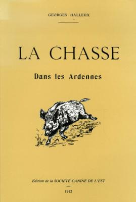 <i>G. Halleux</i><br>La chasse dans les Ardennes
