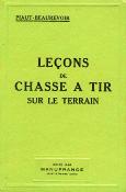 <i>Piaut-Beaurevoir</i><br>Leons de chasse  tir<br>sur le terrain