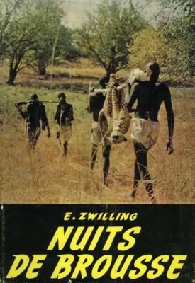 <i>E. Zwilling</i><br>Nuits de brousse
