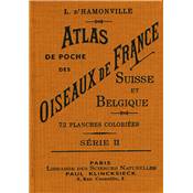 <i>L. d'Hamonville</i><br>Atlas de poche des oiseaux de France, Suisse et Belgique,<br>utiles ou nuisibles.<br>Séries I et II