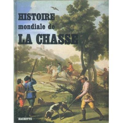 Histoire mondiale de la chasse