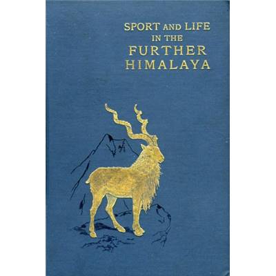 <i>R. L. Kennion</i><br>Sport and life in the further Himalaya