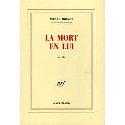 <i>P. Moinot</i><br>La mort en lui