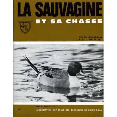 La Sauvagine. 1971 (année complète)