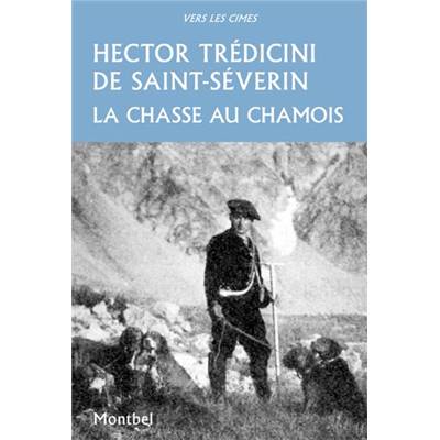 <i>H. Trédicini de Saint-Séverin</i><br>La chasse au chamois