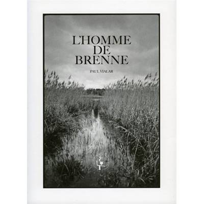 <i>P. Vialar</i><br>L'homme de Brenne.<br><i>Tirage de tête</i>