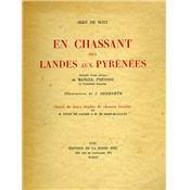 <i>J. de Witt</i><br>En chassant des Landes aux Pyrénées...<br>suivi de deux études de chasses locales...