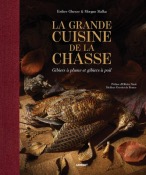 <i>E. Ghezzo & M. Malka</i><br>La grande cuisine de la chasse