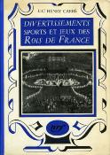 <i>H. Carré</i><br> Jeux, sports et divertissements<br>des rois de France