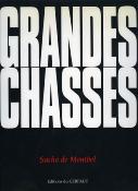 <i>S. de Montbel</i><br>Grandes chasses