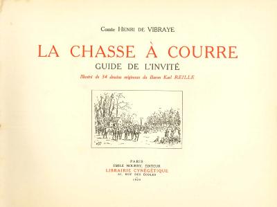 <i>Comte H. de Vibraye</i><br>La chasse à courre.<br>Guide de l'invité